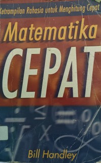 Image of Matematika Cepat: Keterampilan Rahasia untuk Menghitung Cepat