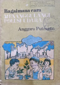 Image of Bagaimana Cara Menanggulangi Polusi Udara