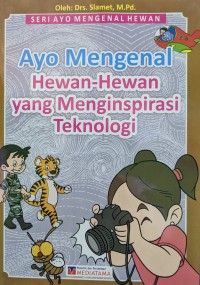 Image of Ayo Mengenal Hewan-Hewan yang Mengispirasi Teknologi
