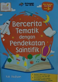 Image of Bercerita Tematik dengan Pendekatan Saintifik