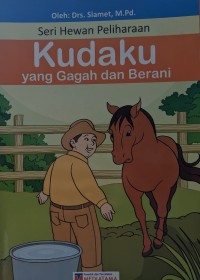 Image of Kudaku yang Gagah dan Berani