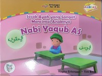 Image of Sosok Ayah yang Sangat Mencintai Anaknya Nabi Yaqub AS