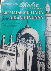 Image of Bimbingan Shalat Lengkap  dan Mutiara-Mutiara yang dikandungnya