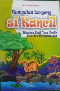 Image of Kumpulan Dongeng si Kancil Binatang Kecil Yang Cerdik Lucu dan Mengemaskan