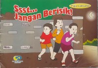 Image of Ssst... Jangan Berisik!