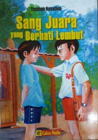 Image of Sang Juara Yang Berhati Lembut