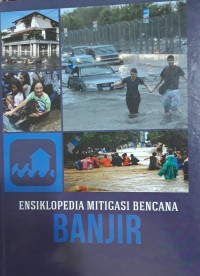 Image of Ensiklopedia Mitigasi Bencana Banjir
