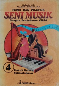 Image of Teori dan Praktik SENI MUSIK dengan Pendekatan CBSA 4