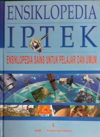 Image of ENSIKLOPEDIA IPTEK Ensiklopedia Sains Untuk Pelajar Dan Umum 1