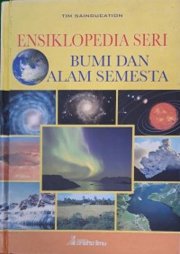 Image of Ensiklopedia Seri Bumi Dan Alam Semesta