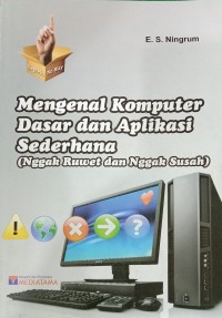 Image of Mengenal Komputer Dasar dan Aplikasi Sederhana