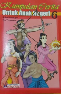 Image of Kumpulan Cerita untuk Anak Negeri 6