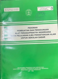 Image of Pedoman Pembuatan dan Penggunaan Alat Praga/Praktik Sederhana Mata Pelajaran Ilmu Pengetahuan Alam untuk Sekolah Dasar
