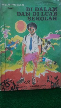 Image of Di Dalam dan Di Luar Sekolah
