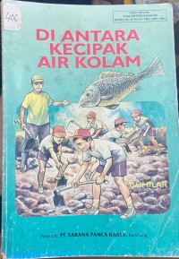 Image of Di Antara Kecipak Air Kolam