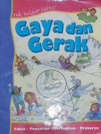 Image of Yuk, Belajar Sains! Gaya dan Gerak