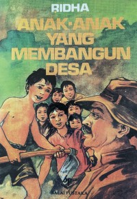 Image of Anak-Anak yang Membangun Desa