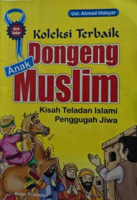 Image of Koleksi Terbaik Dongeng Anak Muslim